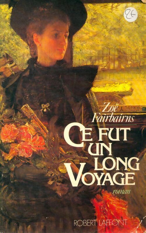 Ce fut un long voyage - Zoë Fairbairns - Livre