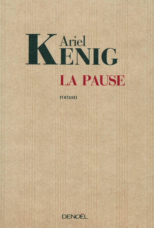 La pause - Ariel Kenig - Livre