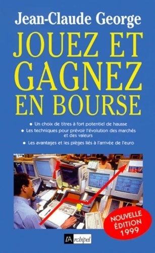 Jouez et gagnez en bourse - Jean-Claude George - Livre