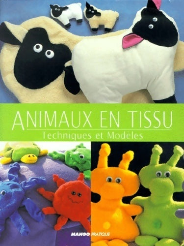 Animaux en tissu. Techniques et modèles - Nicki Wheeler - Livre