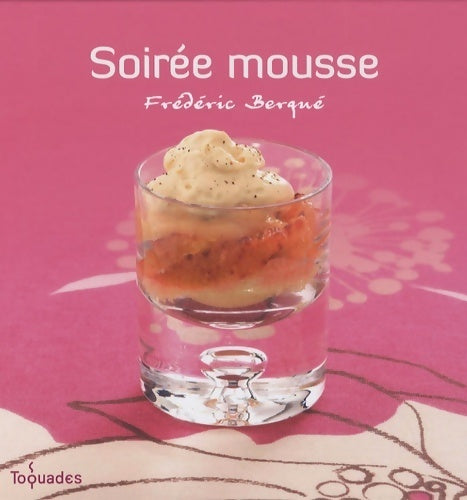 Soirée mousse - Frédéric Berqué - Livre