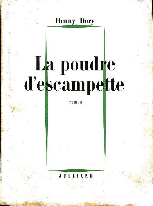 La poudre d'escampette - Henny Dory - Livre