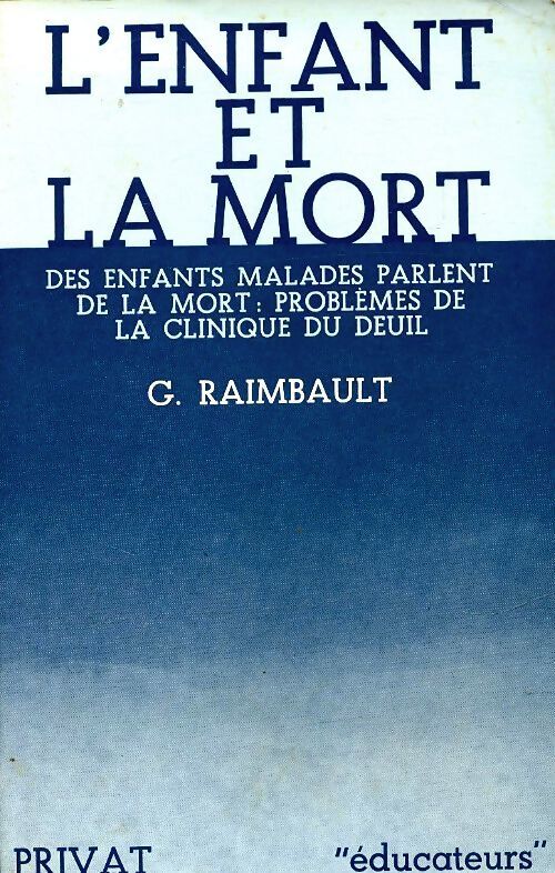 L'enfant et la mort - Ginette Raimbault - Livre