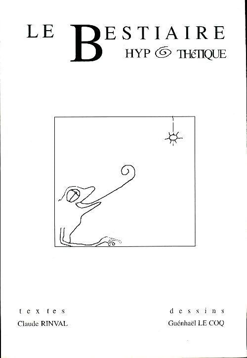 Le bestiaire hypothétique - Guenhaël Le Coq - Livre