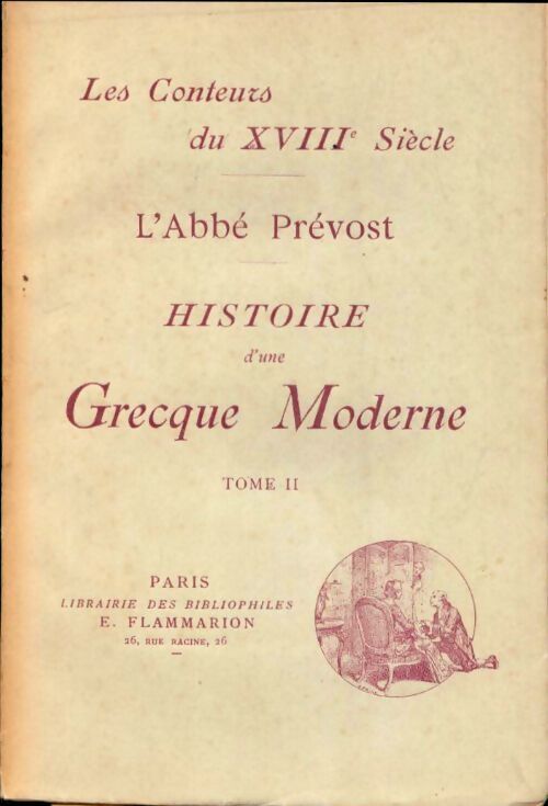 Histoire d'une grecque moderne Tome II - Abbé Prévost - Livre