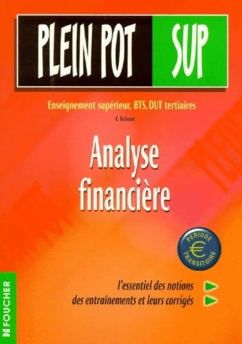 Analyse financière. Enseignement supérieur BTS dut tertiaires - Chantal Buissart - Livre