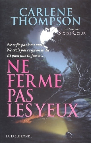 Ne ferme pas les yeux - Carlene Thompson - Livre