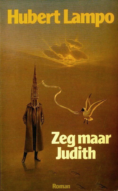 Zeg maar judith - Hubert Lampo - Livre