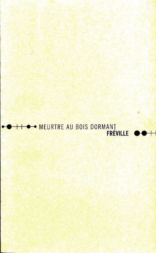 Meurtre au bois dormant - Freville - Livre