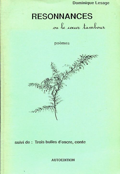 Resonnances ou le coeur tambour - Dominique Lesage - Livre