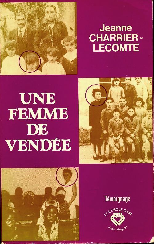 Une femme de Vendée - Jeanne Charrier-Lecomte - Livre