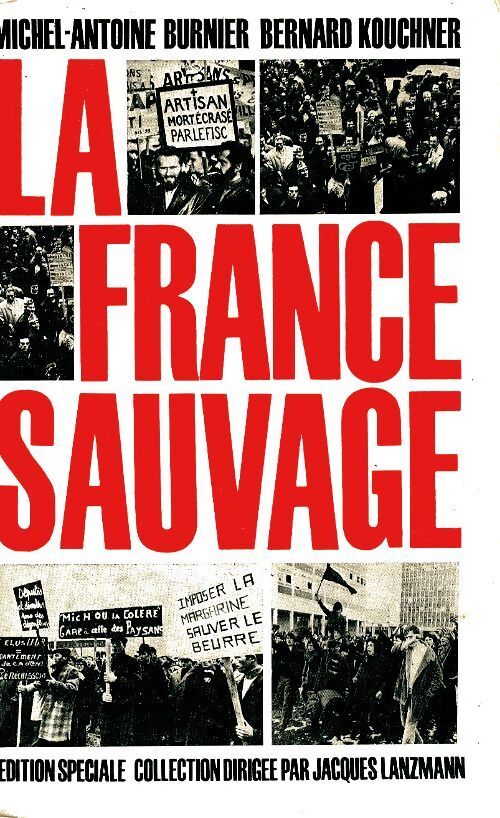 La France sauvage - Michel-Antoine Burnier - Livre