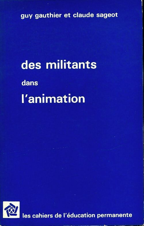 Des militants dans l'animation - Guy Gauthier - Livre