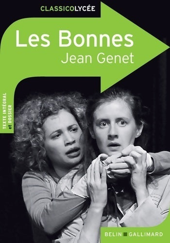 Comment jouer les bonnes / Les bonnes - Jean Genet - Livre