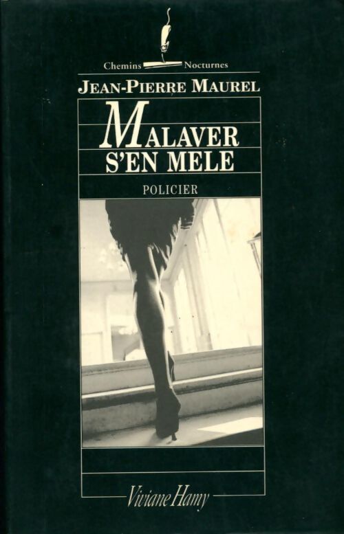 Malaver s'en mêle - Jean-Pierre Maurel - Livre