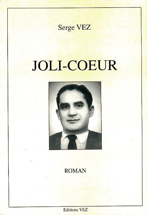 Joli-coeur - Serge Vez - Livre