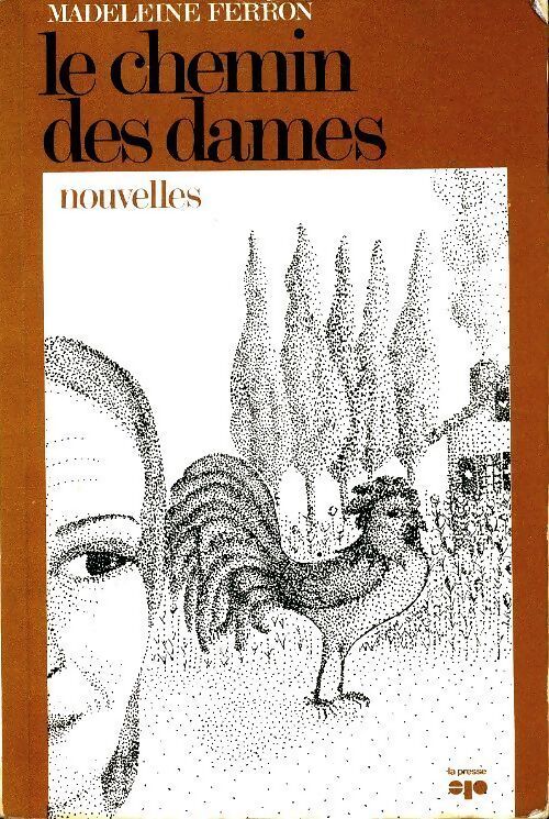 Le chemin des dames. Nouvelles - Madeleine Ferron - Livre