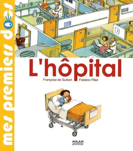L'hôpital - Françoise De Guibert - Livre