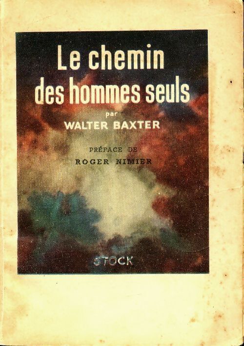 Le chemin des hommes seuls - Walter Baxter - Livre