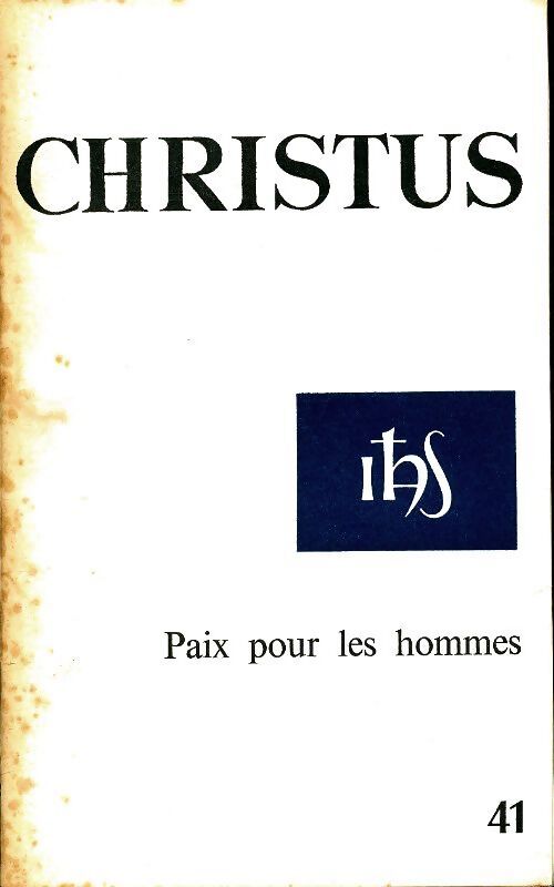 Christus n°41 : Paix pour les hommes - Collectif - Livre
