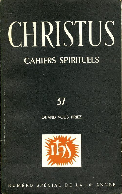 Christus n°37 : Quand vous priez - Collectif - Livre