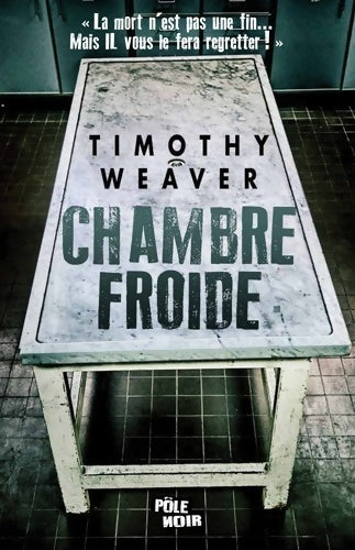 Chambre froide - Tim Weaver - Livre