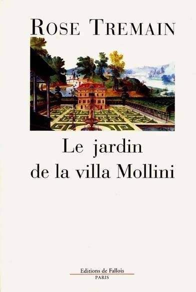 Le jardin de la villa Mollini - Rose Tremain - Livre