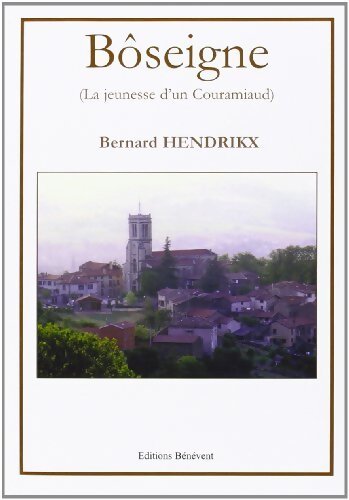 Boseigne - Bernard Hendrikx - Livre