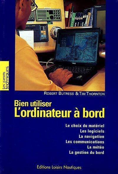 Bien utiliser l'ordinateur à bord - Robert Butress - Livre