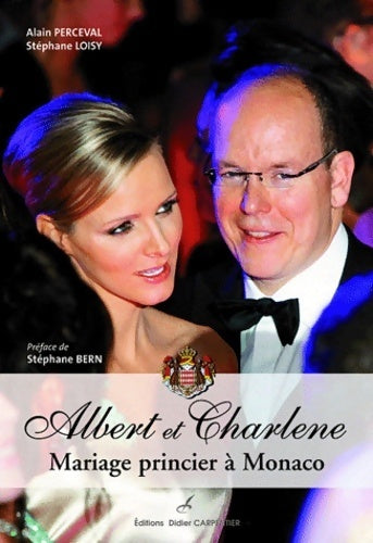 Albert et Charlène : Mariage princier à Monaco - Stéphane Loisy - Livre