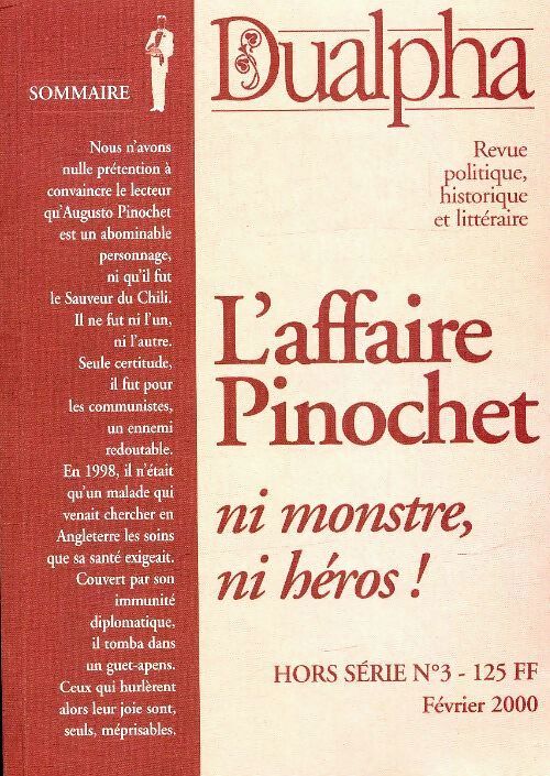 Dualpha hors-série n°3 : L'affaire Pinochet ni monstre, ni héros ! - Collectif - Livre