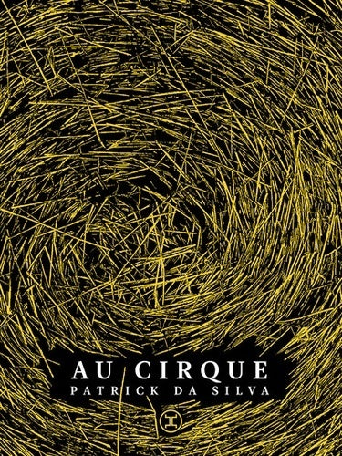 Au cirque - Patrick Da Silva - Livre