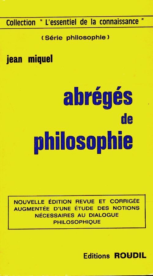 Abrégés de philosophie - Jean Miquel - Livre