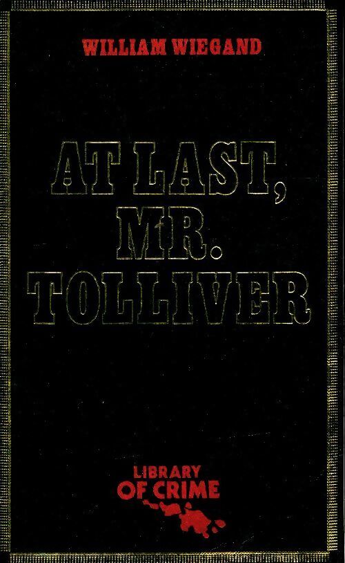 At last mr. Tolliver - William Wiegand - Livre