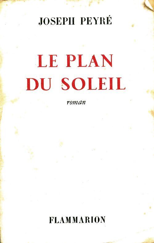 Le plan du soleil - Joseph Peyré - Livre