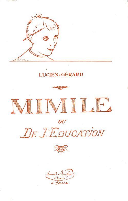 Mimile ou l'éducation - Lucien Gérard - Livre
