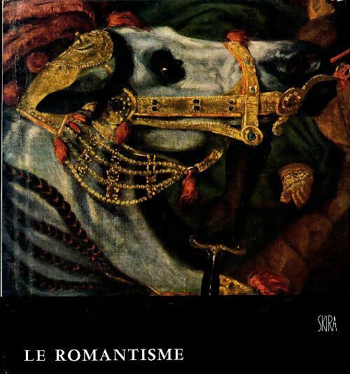 Le romantisme - Pierre Courthion - Livre
