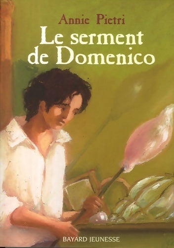 Les miroirs du palais Tome I : Le serment de Domenico - Annie Pietri - Livre
