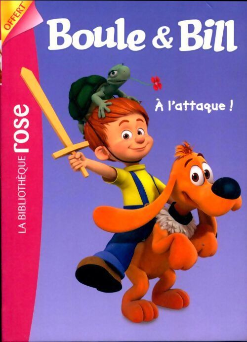 Boule & Bill : à l'attaque - Arnaud Huber - Livre