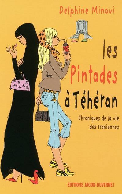 Les pintades à Téhéran - Delphine Minoui - Livre