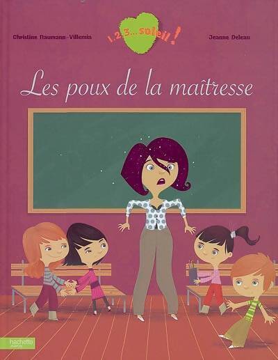 Les poux de la maîtresse - Christine Naumann-Villemin - Livre