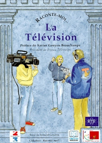 La télévision - Bernard Gendrin - Livre
