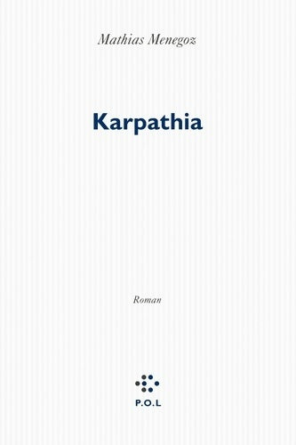 Karpathia - Mathias Menegoz - Livre
