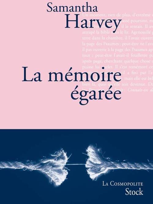 La mémoire égarée - Samantha Harvey - Livre