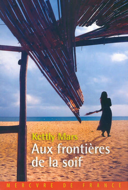 Aux frontières de la soif - Kettly Mars - Livre