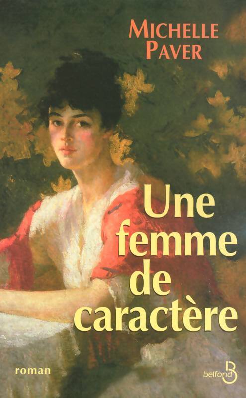 Une femme de caractère - Michelle Paver - Livre