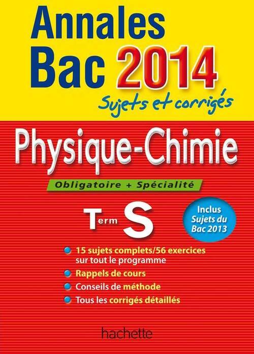Physique-chimie Terminale S obligatoire et spécialités. Sujets et corrigés 2014 - Collectif - Livre