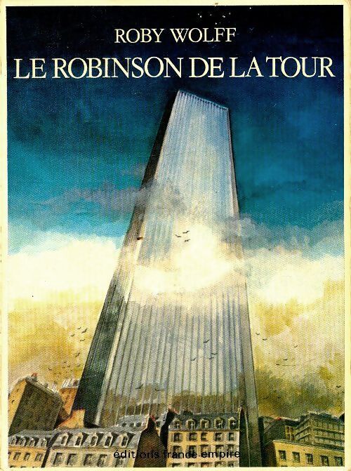 Le Robinson de la tour - Roby Wolff - Livre