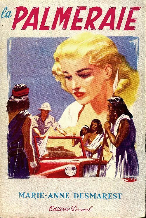 La palmeraie - Marie-Anne Desmarest - Livre