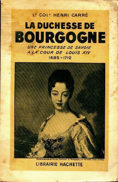 La duchesse de Bourgogne - Henri Carré - Livre